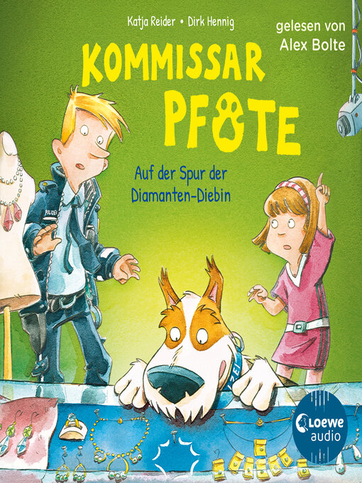 Title details for Kommissar Pfote (Band 2)--Auf der Spur der Diamanten-Diebin by Katja Reider - Available